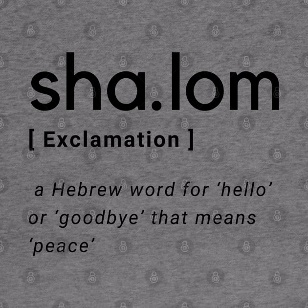 Shalom Dictionary Definition Typography - Black text White Background by Mission Bear